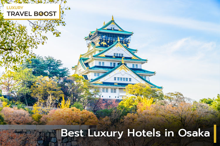 best luxury hotels in osaka japan