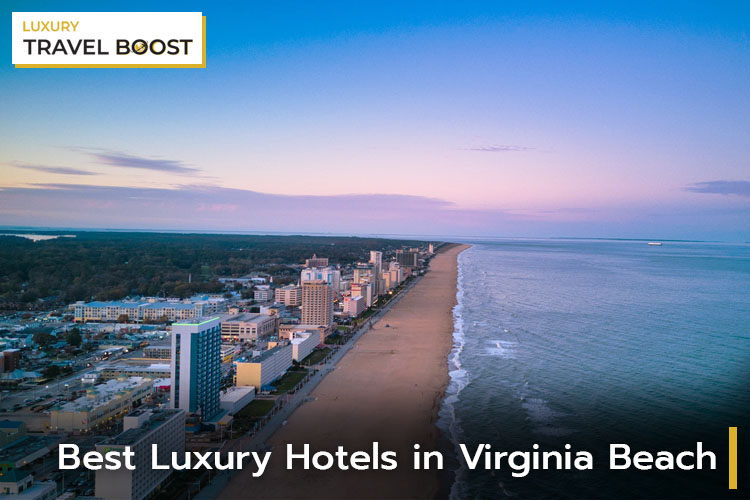 5 Best Luxury Hotels in Virginia Beach, USA 2023 (5 Star)